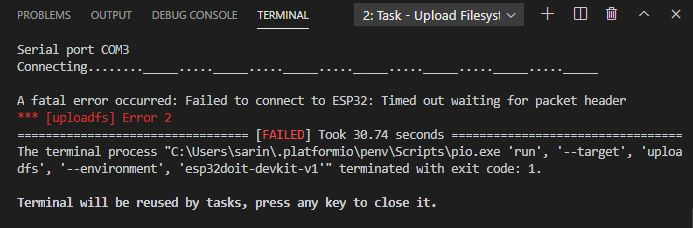Use ESP32 with VS Code & Platformio IDE to Upload Files to Filesystem (SPIFFS) 9 Timed out waiting for packet header error VS Code PlatformIO