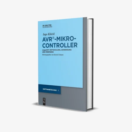 AVR - Mikrocontroller: MegaAVR (German Edition) (1 ed)