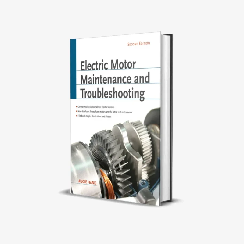 Electric Motor Maintenance and Troubleshooting, 2nd Edition