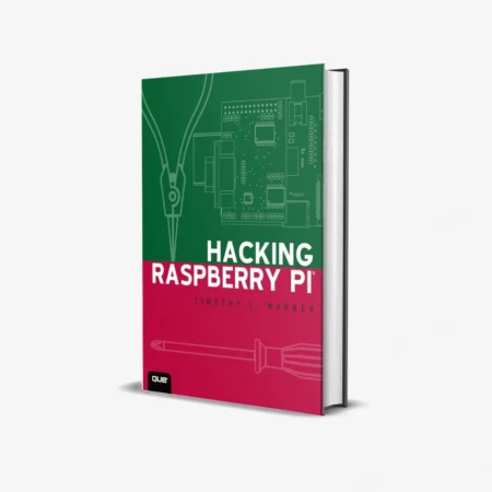 Hacking Raspberry Pi 1st Edition