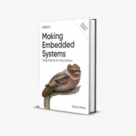 Making Embedded Systems: Design Patterns for Great Software 2nd Edition.