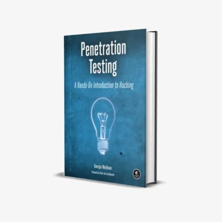 Penetration Testing: A Hands-On Introduction to Hacking 1st Edition