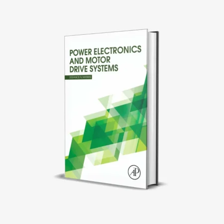 Power Electronics and Motor Drive Systems 1st Edition