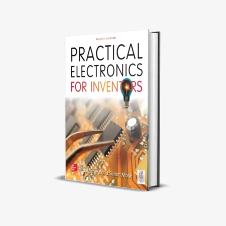 Practical Electronics For Inventors (4 ed)