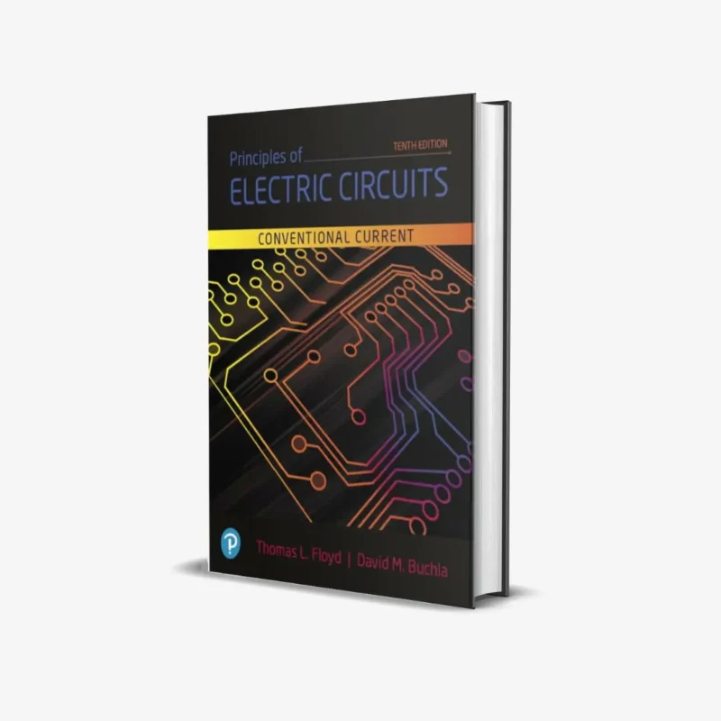 Principles of Electric Circuits: Conventional Current Version (What's New in Trades & Technology) 10th Edition