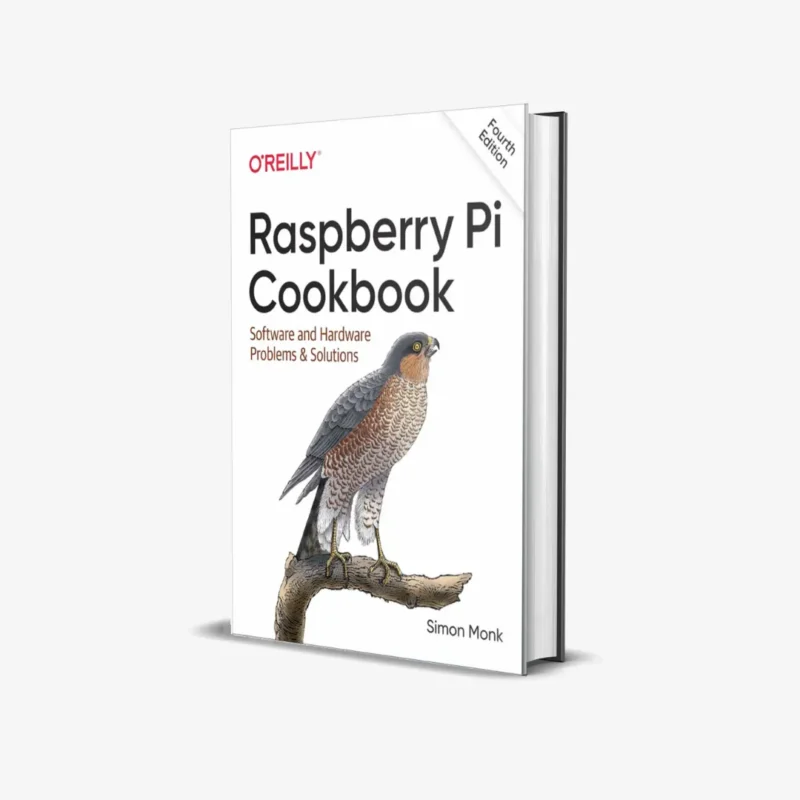 Raspberry Pi Cookbook: Software and Hardware Problems and Solutions 4th Edition