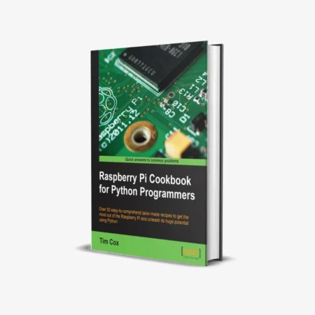 Raspberry Pi Cookbook for Python Programmers