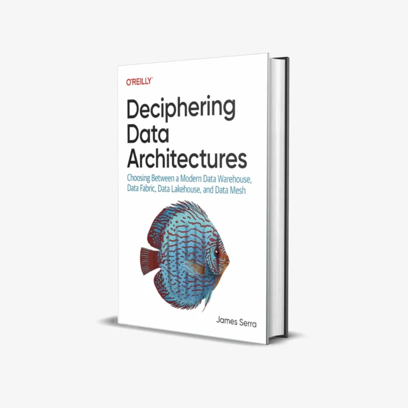 Deciphering Data Architectures (1 ed)