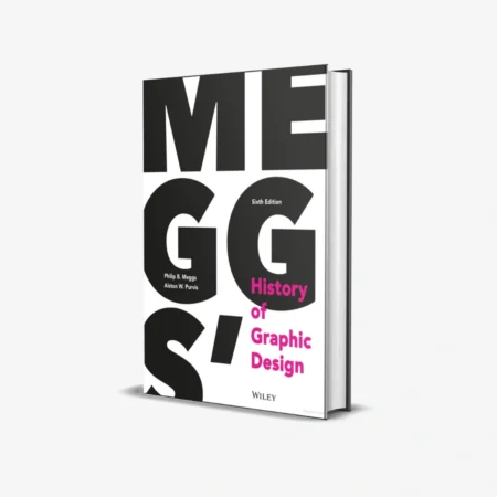 Meggs' History of Graphic Design (6 ed)