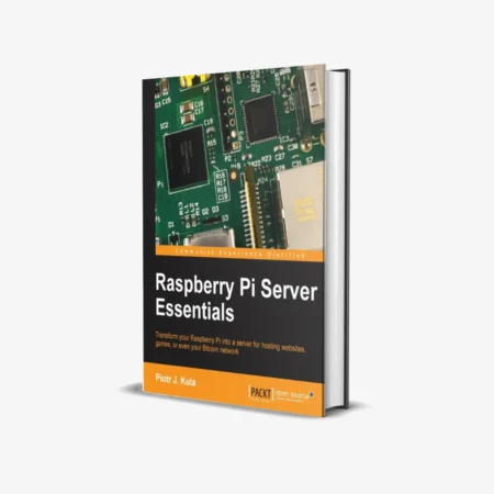 Raspberry Pi Server Essentials