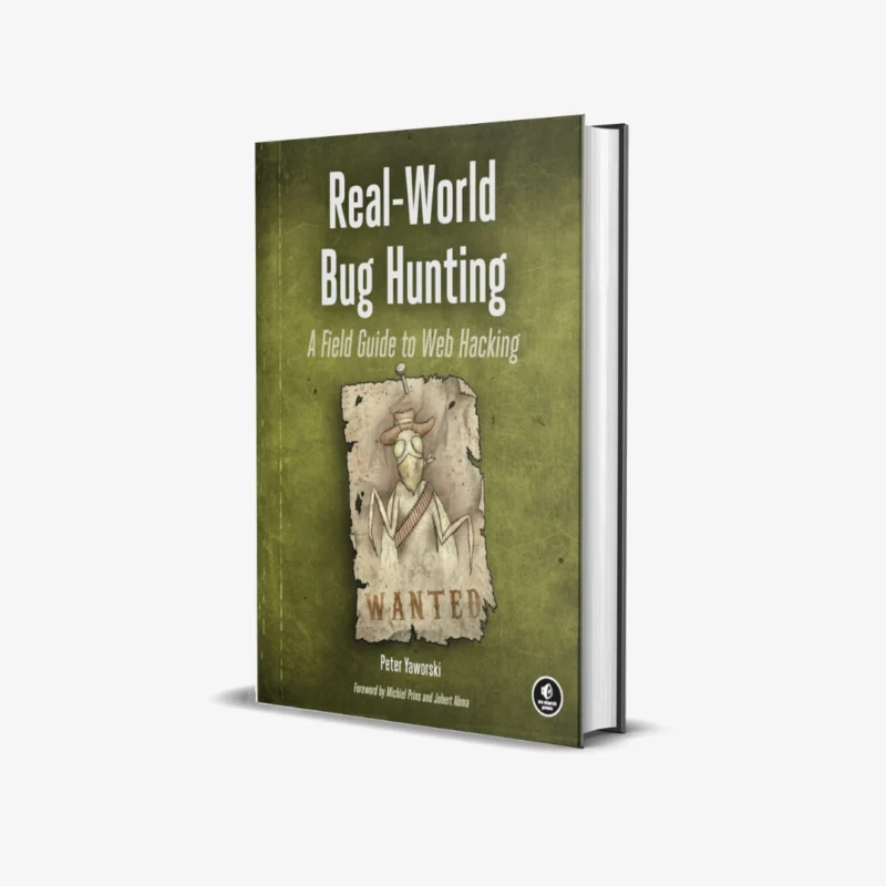 Real-World Bug Hunting (1 ed)