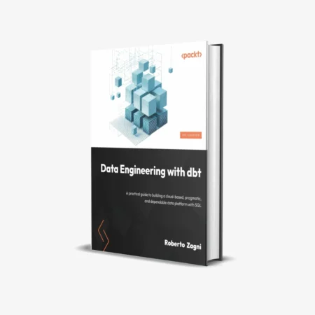 Data Engineering with dbt (1 ed)