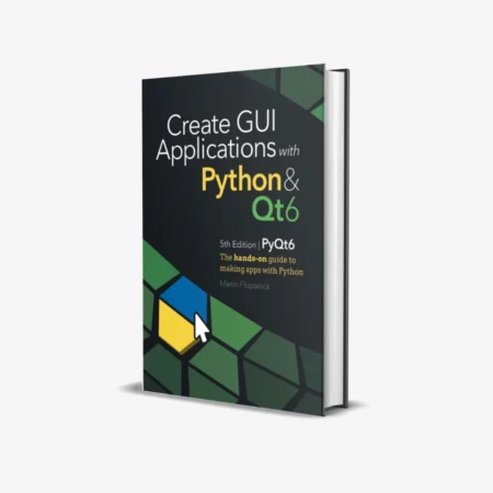 Create GUI Applications with Python & Qt6